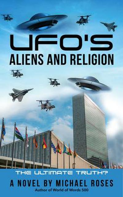 Ufo’s, Aliens and Religion