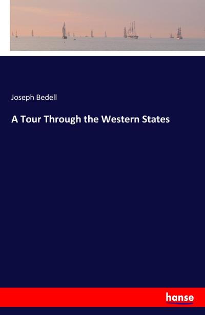 A Tour Through the Western States