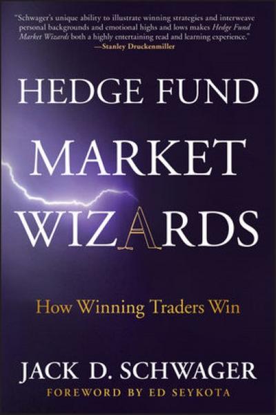 Hedge Fund Market Wizards: How Winning Traders Win (Part of Set 9781118582978)