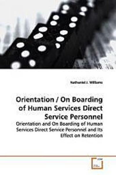 Orientation / On Boarding of Human Services Direct  Service Personnel