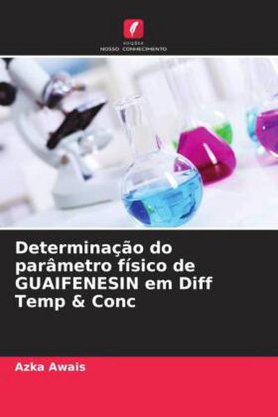 Determinação do parâmetro físico de GUAIFENESIN em Diff Temp & Conc