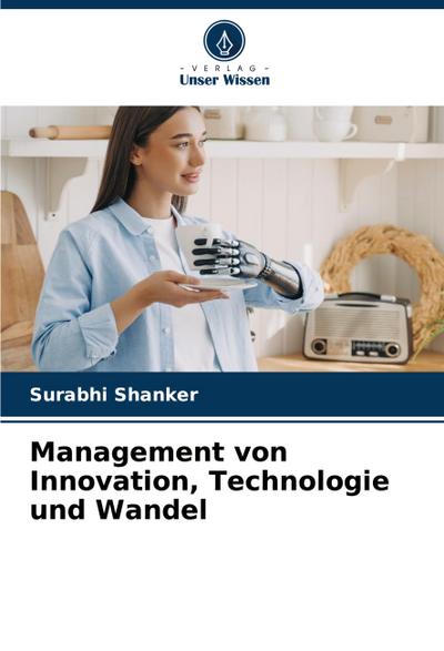 Management von Innovation, Technologie und Wandel