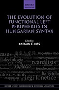 The Evolution of Functional Left Peripheries in Hungarian Syntax