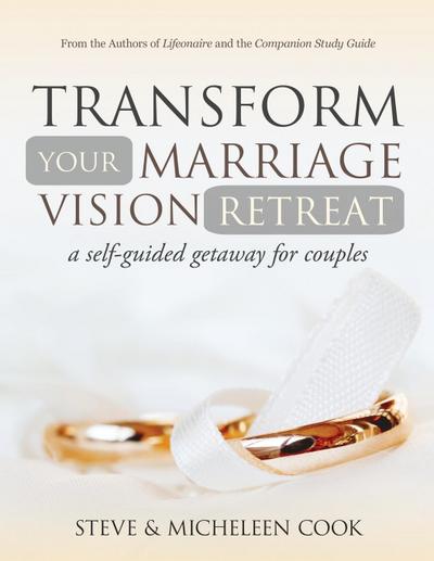 Transform Your Marriage Vision Retreat