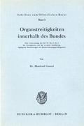 Organstreitigkeiten innerhalb des Bundes.