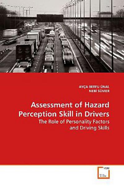 Assessment of Hazard Perception Skill in Drivers