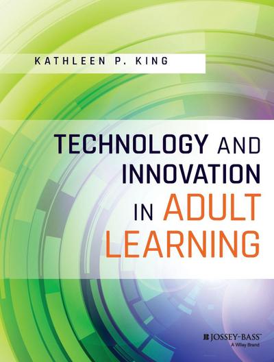 Technology and Innovation in Adult Learning