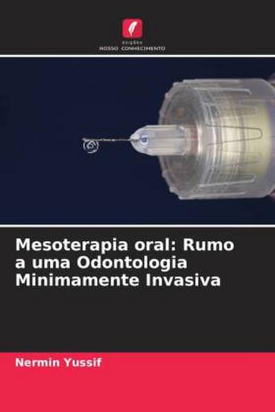 Mesoterapia oral: Rumo a uma Odontologia Minimamente Invasiva