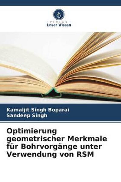 Optimierung geometrischer Merkmale für Bohrvorgänge unter Verwendung von RSM