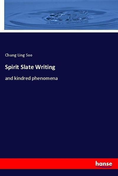 Spirit Slate Writing