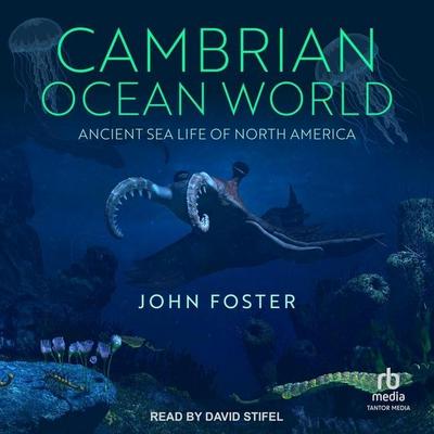 Foster, J: Cambrian Ocean World