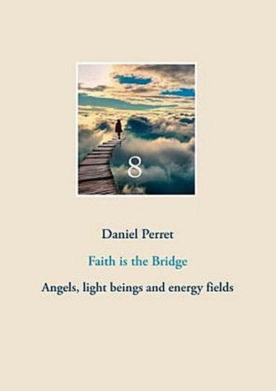 Faith is the Bridge