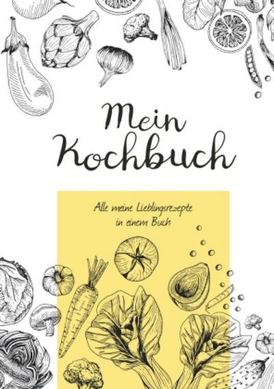 Mein Kochbuch zum Selberschreiben