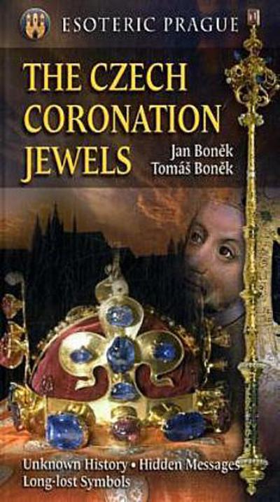 The Czech Coronation Jewels. Die Böhmischen Kronjuwelen, englische Ausgabe
