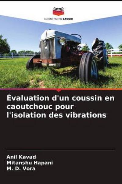 Évaluation d’un coussin en caoutchouc pour l’isolation des vibrations