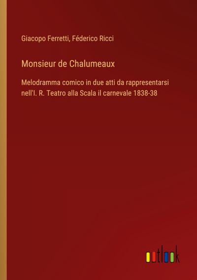 Monsieur de Chalumeaux
