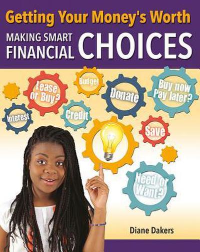 Getting Your Money’s Worth: Making Smart Financial Choices