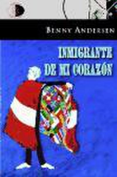 Inmigrante de mi corazón