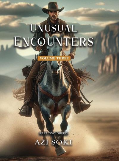 Unusual Encounters