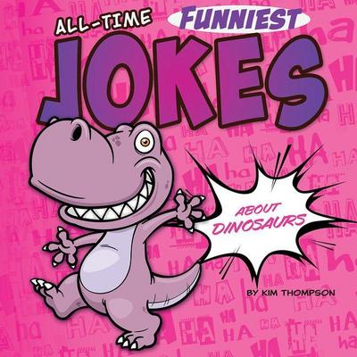 All-Time Funniest Jokes about Dinosaurs