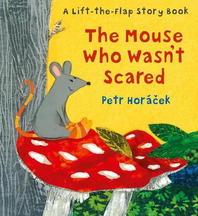 The Mouse Who Wasn’t Scared