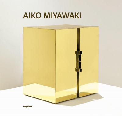 Aiko Miyawaki. Sculpture 1965-1975