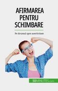 Afirmarea pentru schimbare