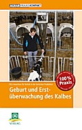 Geburt und Erstüberwachung des Kalbes