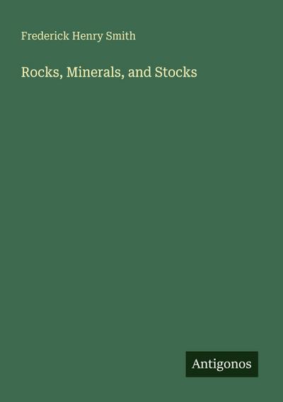 Rocks, Minerals, and Stocks