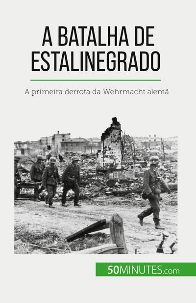 A Batalha de Estalinegrado