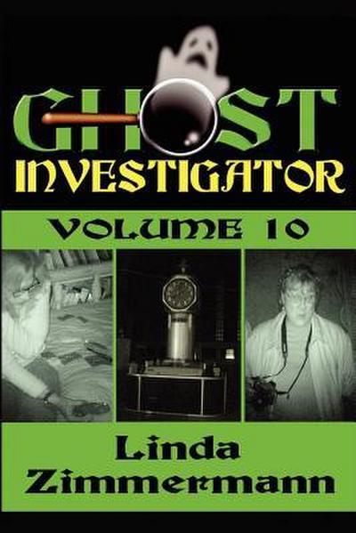 Ghost Investigator Volume 10