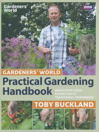 Gardeners’ World Practical Gardening Handbook