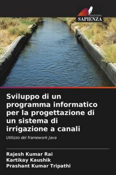 Sviluppo di un programma informatico per la progettazione di un sistema di irrigazione a canali