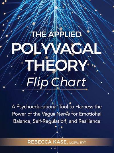 The Applied Polyvagal Theory Flip Chart