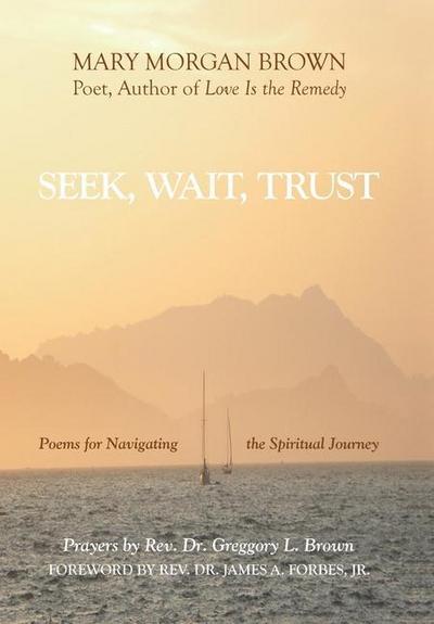 Seek, Wait, Trust