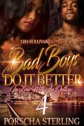 Bad Boys Do It Better 4