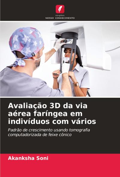 Avaliação 3D da via aérea faríngea em indivíduos com vários