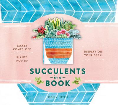 Succulents in a Book (Uplifting Editions)