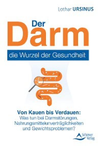 Der Darm – die Wurzel der Gesundheit