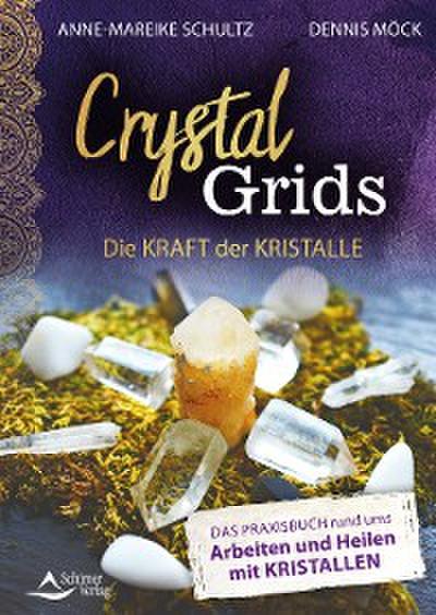 Crystal Grids – Die Kraft der Kristalle