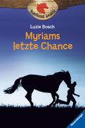 Sunshine Ranch, Band 4 - Myriams letzte Chance