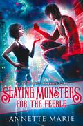 Slaying Monsters for the Feeble