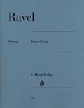 Ravel, Maurice - Jeux d’eau