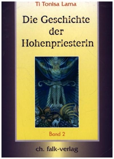Die Geschichte der Hohenpriesterin 2