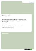 Familienzentrum.Von der Idee zum Konzept