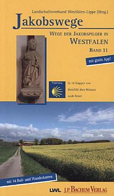 Jakobswege Wege der Jakobspilger in Westfalen