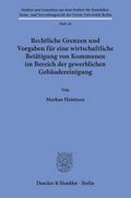 Rechtliche Grenzen und Vorgaben für eine wirtschaftliche Betätigung von Kommunen im Bereich der gewerblichen Gebäudereinigung.