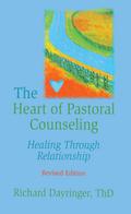 The Heart of Pastoral Counseling