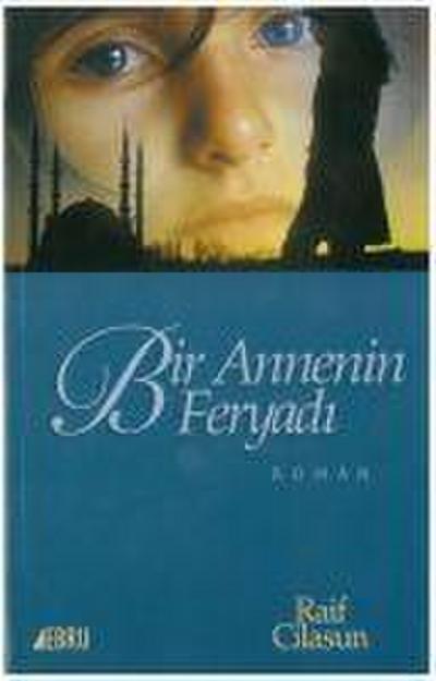 Bir Annenin Feryadi