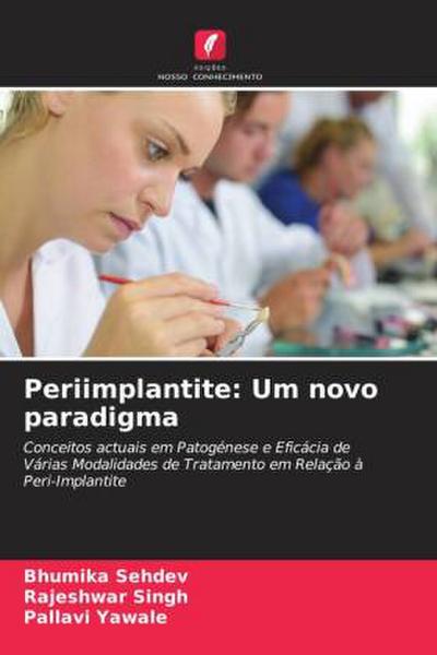 Periimplantite: Um novo paradigma